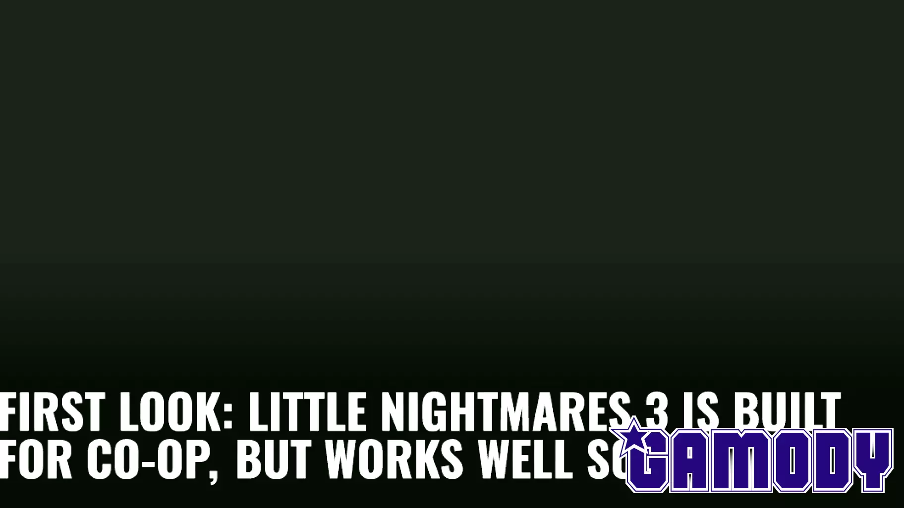 Sneak Peek: Little Nightmares 3 Emphasizes Co-Op Play While Thriving Solo